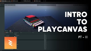 Getting Started with Playcanvas  PT 11 [upl. by Donella]