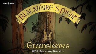 BLACKMORE’S NIGHT Greensleeves 25th Anniversary New Mix  Official Lyric Video [upl. by Fanya]