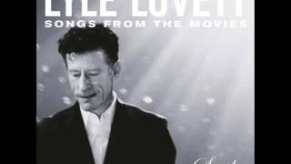 LYLE LOVETT [upl. by Martinez]