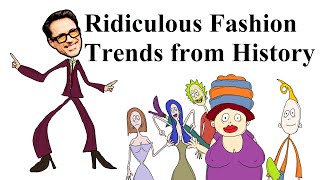 Ridiculous Fashion Trends from History [upl. by Leone]