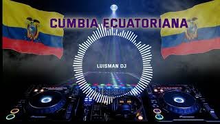 CUMBIA ECUATORIANA [upl. by Rehportsirhc]