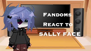 Fandoms react to Sally Face Salvis  clear your schedule cause this is longcheck desc [upl. by Chapen]