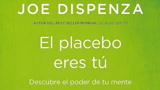 Audiolibro Joe Dispenza El placebo eres tú Capítulo 4 [upl. by Terzas]