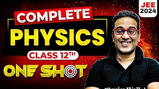 Complete Class 12th PHYSICS in 1 Shot  Maha Revision  JEE Main 2024 [upl. by Ydissahc]