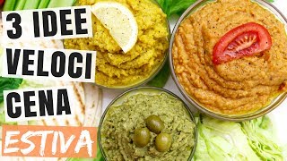 RICETTE VELOCI ESTIVE PER CENA 3 IDEE HUMMUS  RICETTE ESTIVE PIATTI FREDDI VELOCI E LEGGERI [upl. by Ramyaj]