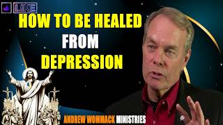 Andrew Wommack 2024 🔥 HOW TO BE HEALED FROM DEPRESSION [upl. by Annoyk]