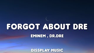 Dr Dre Ft Eminem  Forgot About Dre Lyrics HQ AUDIO [upl. by Tracy]