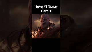 Thanos VS Steven part 3 comedy endgame marvel stevenhe [upl. by Giuliana]