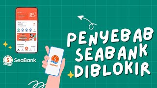 5 PENYEBAB AKUN REKENING SEABANK DIBLOKIR [upl. by Larochelle545]