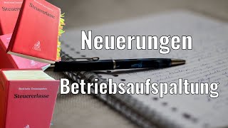 Neuerungen zur Betriebsaufspaltung BFH von AZ erklärt [upl. by Wey72]