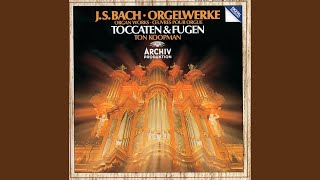 JS Bach Toccata and Fugue in D minor BWV 538 quotDorianquot [upl. by Alyks46]