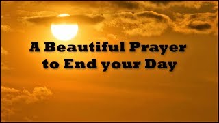 Prayer to End Your Day  🙏 God Quotes [upl. by Naeroled]