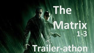 The Matrix trilogy trailers Trailerathon Series HD Keanu Reeves [upl. by Nylirehs]