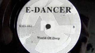 EDancer  World of Deep [upl. by Wojak]