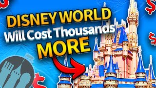 Disney World Will Cost Thousands MORE in 2024 [upl. by Aihsekal]