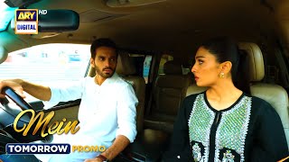 New Mein  Episode 19  Promo  Tomorrow at 8 00PM  ARY Digital [upl. by Cyler]