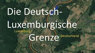 Die DeutschLuxemburgische Grenze Alt [upl. by Eseilanna]