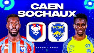 🔴 CAEN  SOCHAUX 🔴 Le CHOC pour la MONTĖE en L1  smc vs fcsm LIGUE 2 J26 L2 Direct Live Talk [upl. by Youngran]