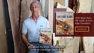 Woodworkers Guide to Live Edge Slabs Book Trailer [upl. by Ilahsiav]