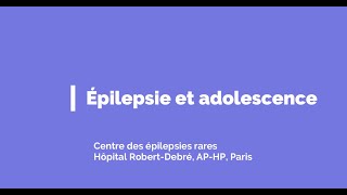 Épilepsie et adolescence  Introduction [upl. by Aisad209]