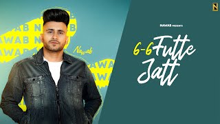 66 FUTTE JATT  NAWAB  MISTA BAAZ  PUNJABI SONG 2023  SONG 2023 [upl. by Atiuqa240]