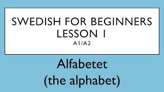 Swedish for beginners Lesson 1 A1A2  Svenska för nybörjare  Lektion 1 [upl. by Vedetta]