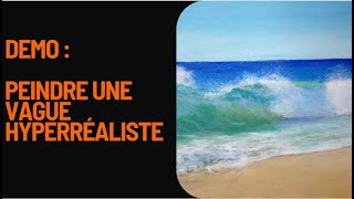 Peindre une vague hyperréaliste [upl. by Otilopih]