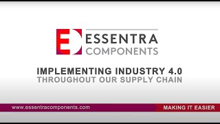 Industry 40 throughout the supply chain  Essentra Components [upl. by Tnek]