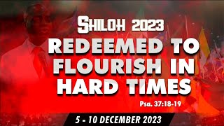 DECLARING SHILOH 2023 REDEEMED TO FLOURISH IN HARD TIMES [upl. by Ayat]