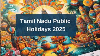 Tamil Nadu Public Holidays List in 2025  2025 Government Holidays in Tamilnadu [upl. by Mcgregor802]