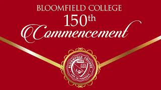 Bloomfield College 150th Commencement Ceremony [upl. by Araj]