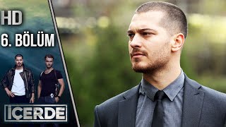 İçerde 6 Bölüm Full HD [upl. by Seed]