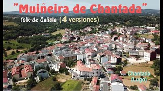 quotMuiñeira de Chantadaquot folk instrumental de Galicia Spain 4 versiones HD [upl. by Kessel312]