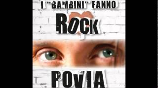 Povia  Non Ce La Fa I Bambini Fanno Rock [upl. by Ainsley]