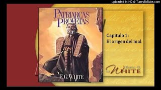 PATRIARCAS Y PROFETAS Cap 1 EL ORIGEN DEL MAL [upl. by Chipman247]