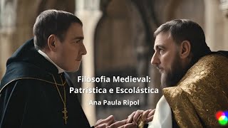 Filosofia Medieval Patrística e Escolástica  Ana Paula Ripol [upl. by Afihtan]