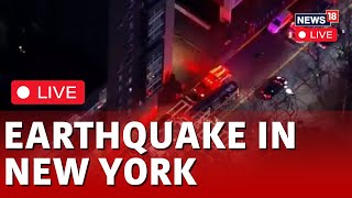 New York Earthquake LIVE  55 Magnitude Earthquake Rattles Nyc New Jersey Live Update  News18 [upl. by Langill]