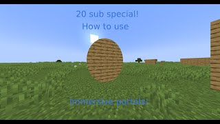 20 sub special  how to use immersive portals [upl. by Ulrikaumeko]