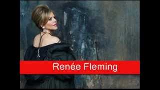 Renée Fleming Mozart  Le Nozze di Figaro Porgi amor qualche ristoro [upl. by Niattirb]