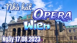 Vienna State Opera  Nhà hát Opera Quốc gia Wien  Ngày 17082023 [upl. by Rede]