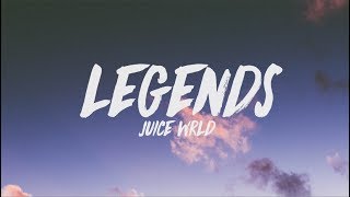 Juice WRLD  Legends Lyrics [upl. by Eentruok336]