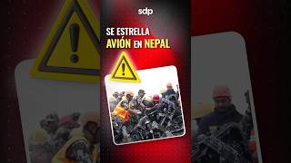 Se ESTRELLA AVIÓN ✈️ en NEPAL🇳🇵 solo SOBREVIVIÓ el PILOTO 🚨 [upl. by Aileen]