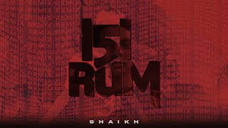 151 RUM REMIX  Shaikh  Official Lyrical Video [upl. by Shieh]