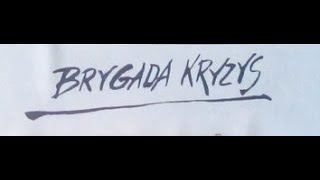 Brygada Kryzys  Ganja [upl. by Teiv]