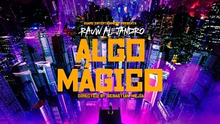 Rauw Alejandro  Algo Mágico Video Oficial [upl. by Ayram]