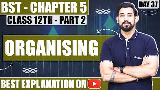 Chapter 5  Organising  Business Studies  Class 12  Part 2 [upl. by Joselow]