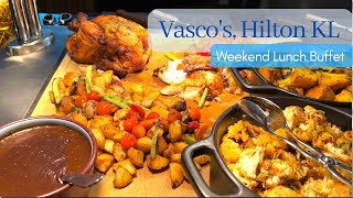 VASCO’S  HILTON KL  Weekend Lunch Buffet Review 2022 [upl. by Memory]