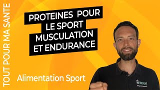 Protéines pour le Sport Musculation et Endurance [upl. by Ahsil]