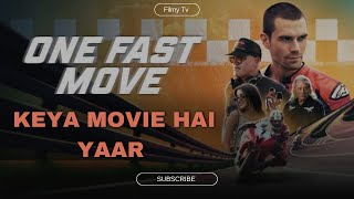 ONE FAST MOVE Movie Review  Filmy Tv [upl. by Rodger]