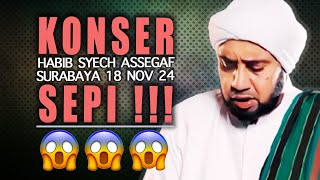 KONSER HABIB SYECH SEPI❗️SURABAYA 18 NOVEMBER 2024 [upl. by Airan]